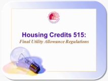 Housing Credits 515: Final Utility Allowance Regulations